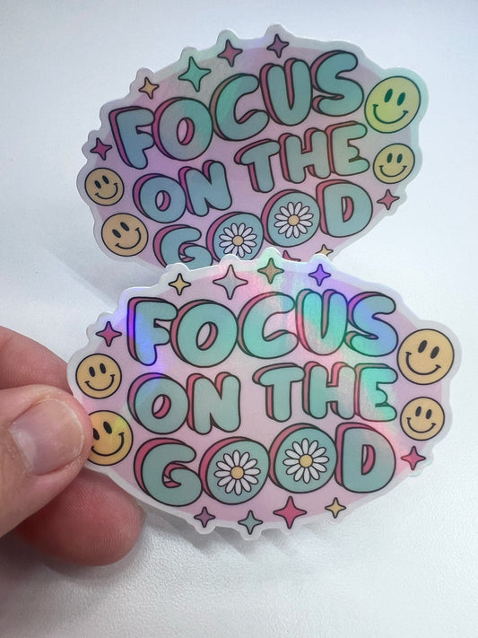 Focus on the Good Die Cut Sticker