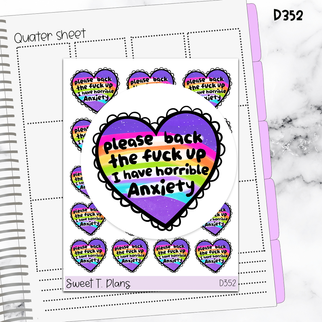 Quote Please Back the F Up I Have Horrible Anxiety Planner Sticker Sheet (D352)