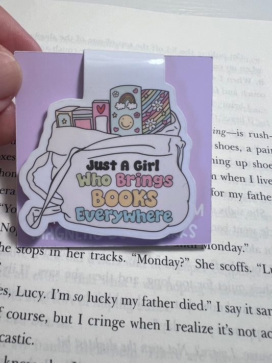 Just a Girl Who Brings Books Everywhere Magnetic Bookmark