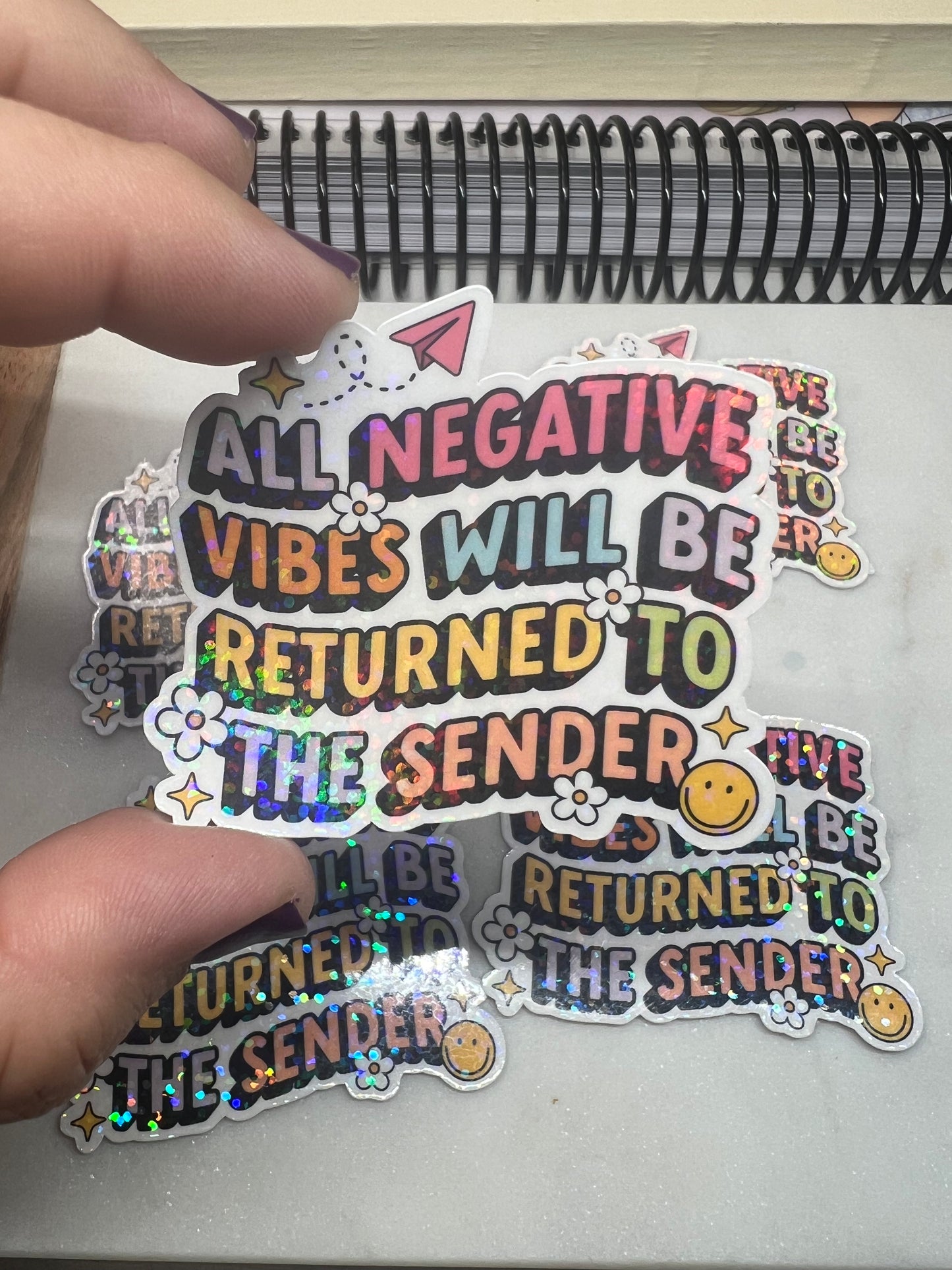 All Negative Vibes Will Be Returned to Sender Die Cut Sticker