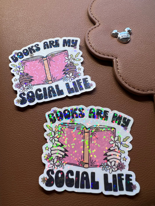 Books are my Social Life Die Cut Sticker (b 009)