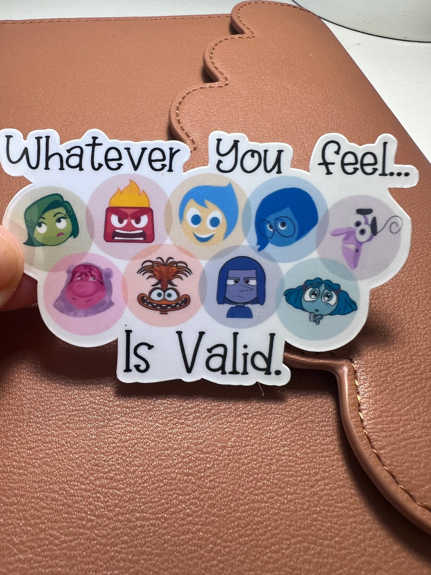 Whatever you Feel Is Valid Die Cut Sticker (c 020)