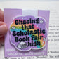 Chasing That Scholastic Book Fair High Magnetic Bookmark