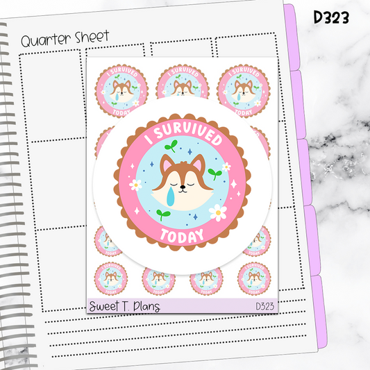 Quotes I Survived Today Planner Sticker Sheet (D323)