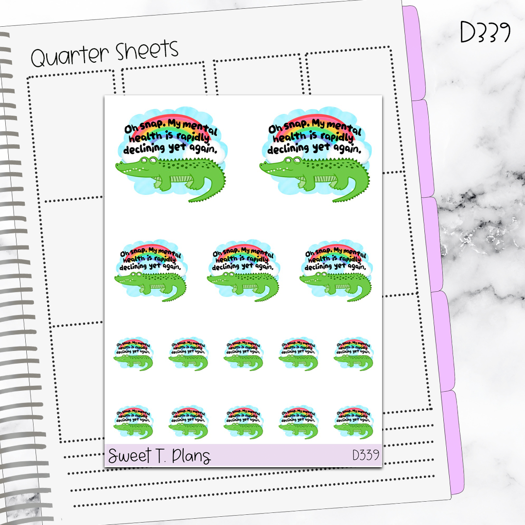 Quote Oh Snap, My Mental Health... Planner Sticker Sheet (D339)